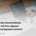 Gewinn Zahnarztpraxis