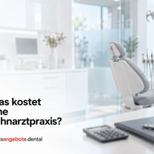Was kostet mich die Gründung einer eigenen Zahnarztpraxis?